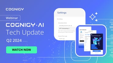 Now On-Demand: Cognigy.AI Tech Update Q2 2024
