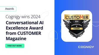 Cognigy Receives 2024 Conversational AI Excellence Award from CUSTOMER Magazine