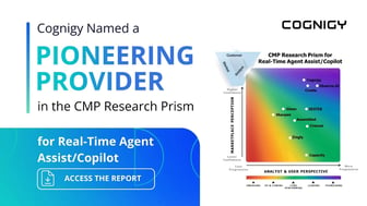 Cognigy Featured as Pioneering on the CMP Research Prism for Real-Time Agent Assist/Copilot