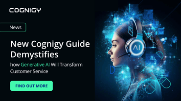 New Cognigy eBook Demystifies how Generative AI Will Transform Customer Service