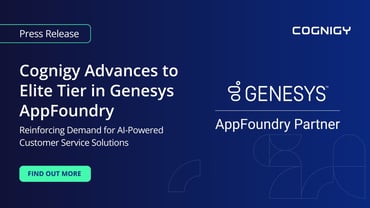 Cognigy Advances to Elite Tier in Genesys AppFoundry, Reinforcing Demand for AI-Powered Customer Service Solutions