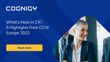 What’s Next in CX? 5 Highlights from CCW Europe 2022