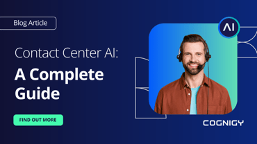 Contact Center AI: A Complete Guide